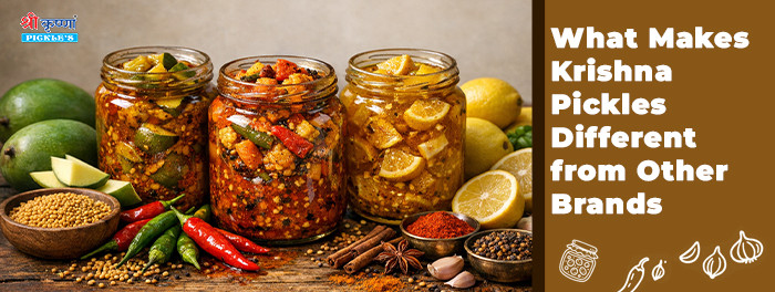 What Makes Krishna Pickles Different from Other Brands