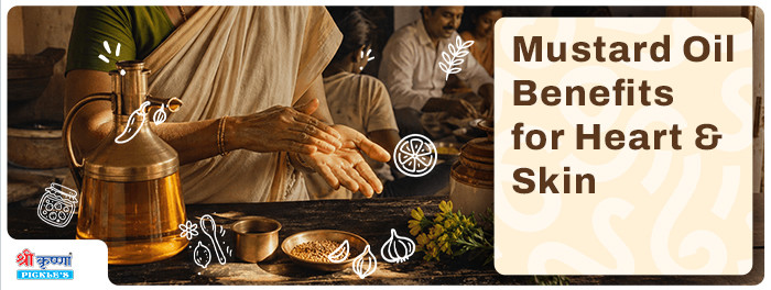 Mustard Oil Benefits for Heart & Skin