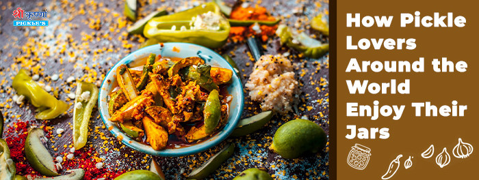 How Pickle Lovers Around the World Enjoy Their Jars