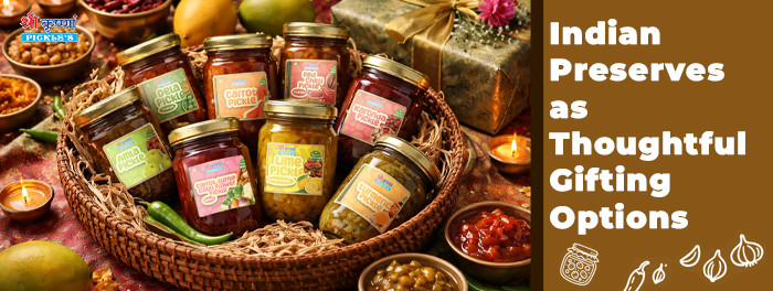 Indian Preserves as Thoughtful Gifting Options