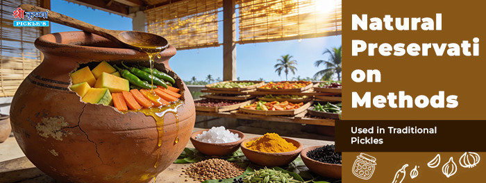 Natural Preservation Methods Used in Traditional Pickles